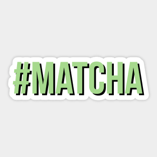 #matcha Sticker